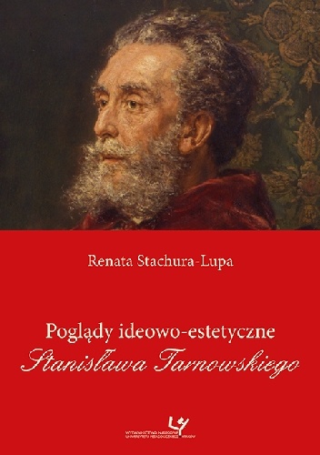Poglądy ideowo-estetyczne Stanisława Tarnowskiego - Renata Stachura-Lupa