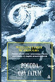 Pogoda czy fatum : wpływ zmian klimatycznych na życie społeczeństw - William James Burroughs