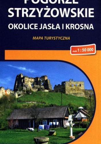 Pogórze Strzyżowskie okolice Jasła i Krosna. Mapa turystyczna. 1: 50 000. Compass