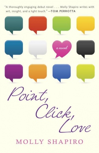 Point, Click, Love - Molly Shapiro