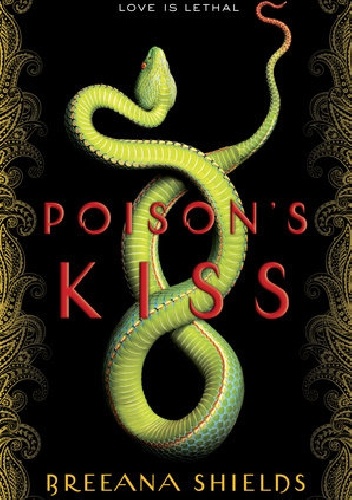 Poison’s Kiss - Breeana Shields