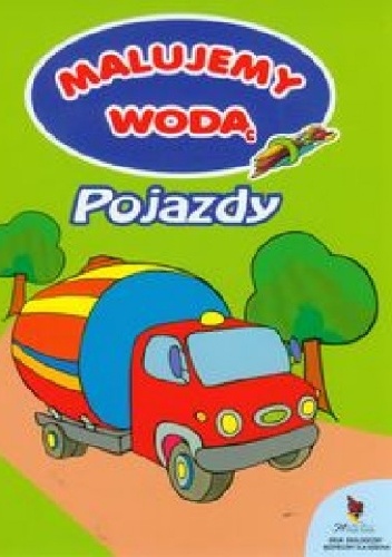 Pojazdy. Malujemy wodą - Anna Wiśniewska