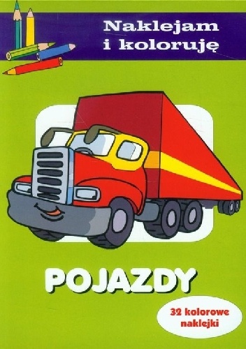 Pojazdy. Naklejam i koloruję - Aleksander Małecki, Anna Wiśniewska