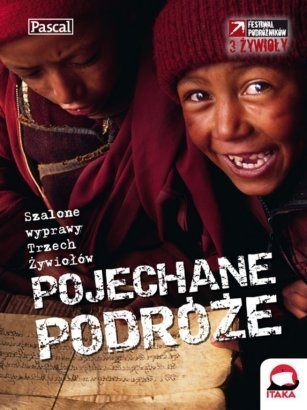 Pojechane podróże. Szalone wyprawy Trzech Żywiołów