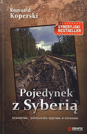 Pojedynek z Syberią - Romuald Koperski