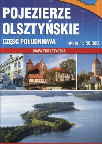 Pojezierze Olsztyńskie. Część Południowa. Mapa turystyczna. 1:50 000 Compass