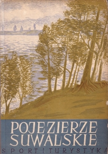 Pojezierze Suwalskie - Wacław Kowalski