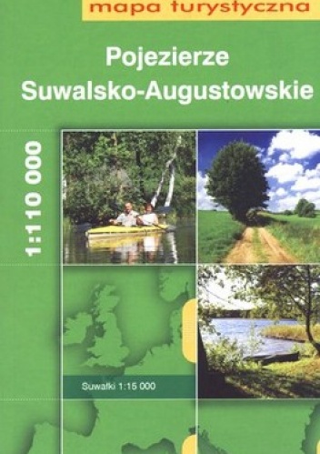 Pojezierze Suwalsko-Augustowskie. Mapa turystyczna. 1:110 000 Daunpol