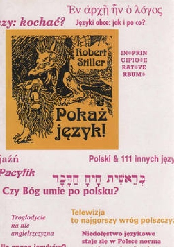 Pokaż język czyli rozróbki i opowieści o polszczyźnie oraz 111 innych językach - Robert Stiller
