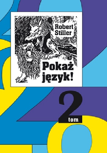 Pokaż język - czyli rozróbki i opowieści o polszczyźnie oraz 222 innych językach tom 2 - Robert Stiller