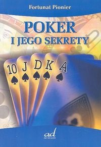 Poker i jego sekrety - Fortunat Pionier