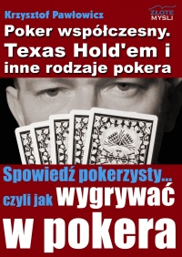 Poker współczesny. Texas Hold'em i inne rodzaje pokera - Krzysztof Pawłowicz
