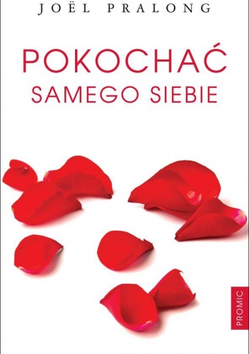 Pokochać samego siebie - Joël Pralong