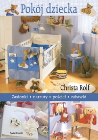 Pokój dziecka - Christa Rolf