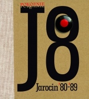 Pokolenie J8. Jarocin '80-'89 - M. Makowski, Konrad Wojciechowski