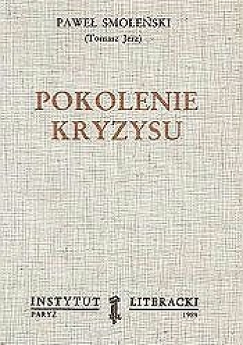 Pokolenie kryzysu - Paweł Smoleński