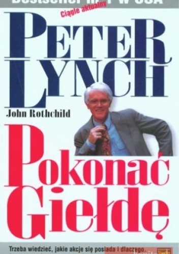 Pokonać giełdę - John Rothchild, Peter Lynch