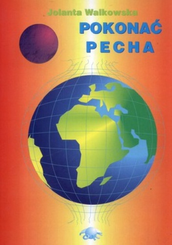 Pokonać pecha - Jolanta Walkowska