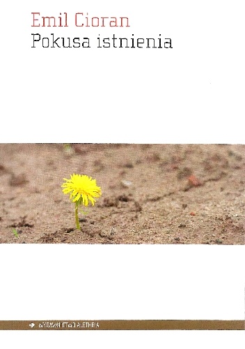 Pokusa istnienia - Emil Cioran