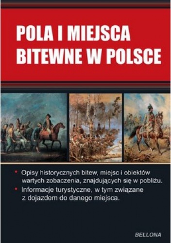 Pola i miejsca bitewne w Polsce - praca zbiorowa