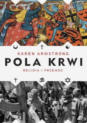 Pola krwi - Karen Armstrong