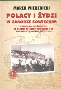 Polacy i Żydzi w zaborze sowieckim - Marek Wierzbicki