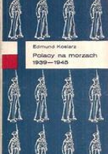 Polacy na morzach 1939-1945 - Edmund Kosiarz