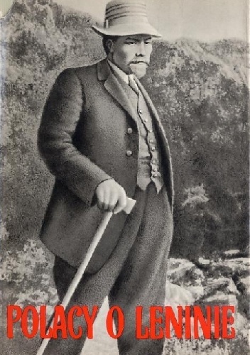 Polacy o Leninie. Wspomnienia
