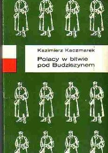 Polacy w bitwie pod Budziszynem - Kazimierz Kaczmarek