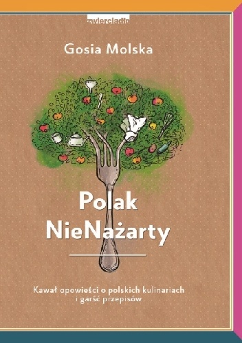 Polak NieNażarty - Gosia Molska