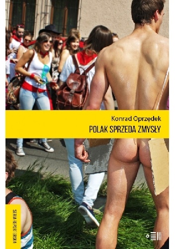 Polak sprzeda zmysły - Konrad Oprzędek