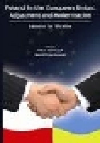 Poland in the European Union: Adjustment and Modernisation. Lessons for Ukraine - Artur Adamczyk, Kamil Zajączkowski