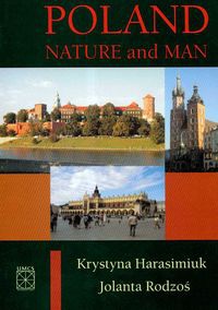 Poland nature and man - K. Harasimiuk, J. Rodzoś