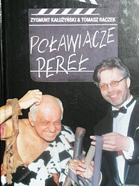Poławiacze pereł - Tomasz Raczek, Zygmunt Kałużyński