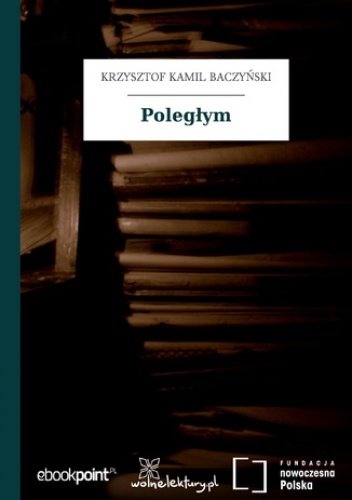 Poległym - Kamil Baczyński Krzysztof