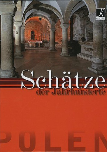 Polen. Schätze der Jahrhumderte (Skarby wieków) - Tadeusz Chrzanowski, Zdzisław Żygulski jun.