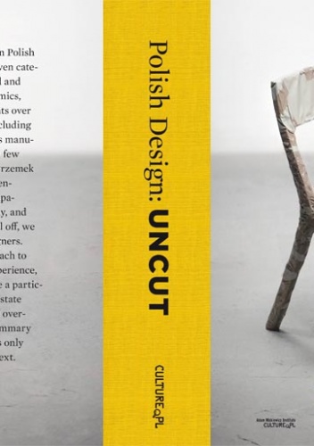 Polish Design: Uncut - Czesława Frejlich, Dominik Lisik
