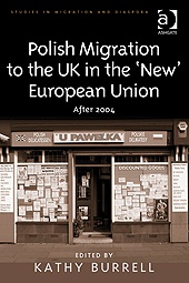 Polish Migration to the UK in the 'New' European Union - Kathy Burrell