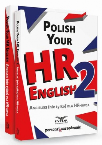 Polish your HR English. Angielski (nie tylko) dla HR-owca-PAKIET częć I i II - Pl Infor