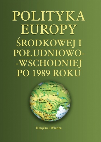 Polityka Europy Środkowej i Południowo-Wschodniej po 1989 roku - Sabrina P. Ramet