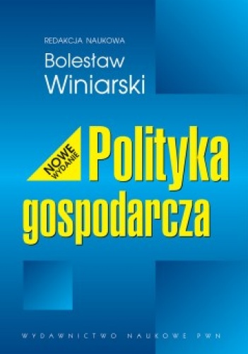 Polityka Gospodarcza - Bolesław Winiarski