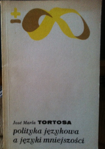Polityka językowa a języki mniejszości - Jose Maria Tortosa
