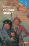 Polityka obłudy. Kontrola rozrodczości w Rumunii pod rządami Ceausescu - Gail Kligman