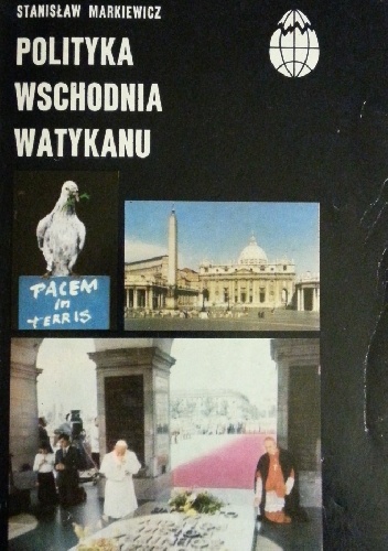 Polityka Wschodnia Watykanu - Stanisław Markiewicz