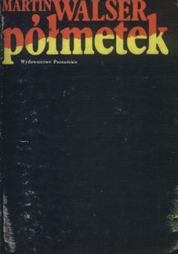 Półmetek - Martin Walser