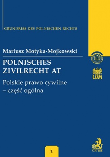 Polnisches Zivilrecht AT. Polskie prawo cywilne - część ogólna Band 1 - Motyka-Mojkowski Mariusz
