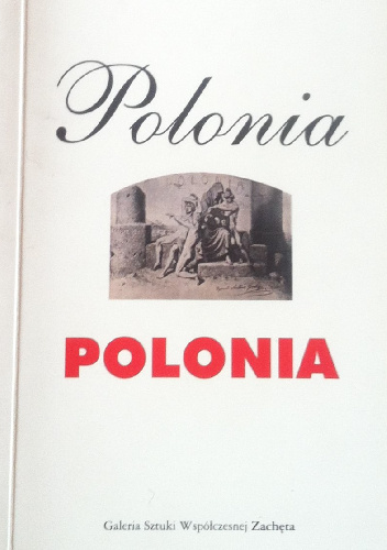 Polonia Polonia - Opracowanie zbiorowe