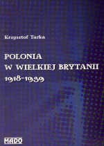 Polonia w Wielkiej Brytanii 1918-1939 - Krzysztof Tarka
