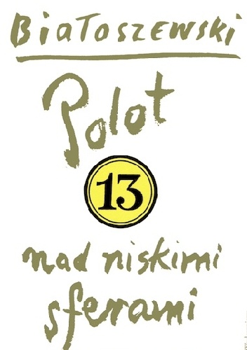 Polot nad niskimi sferami - Miron Białoszewski