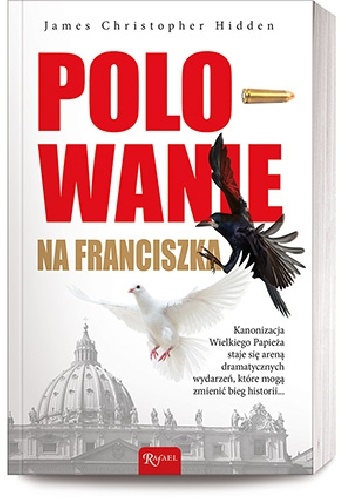 Polowanie na Franciszka - James Christopher Hidden